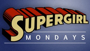 Supergirl Mondays
